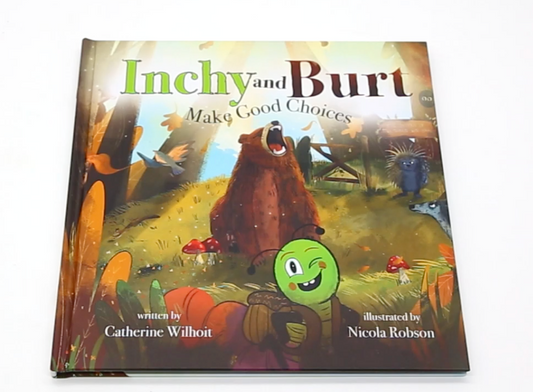 Inchy and Burt Make Good Choices – Children’s Book